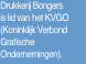 Drukkerij Bongers is lid van het KVGO (Koninklijk Verbond Grafische Ondernemingen)